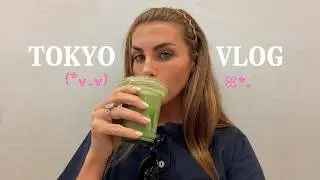 *.ﾟꕤ Tokyo Vlog ꕤ.ﾟ*