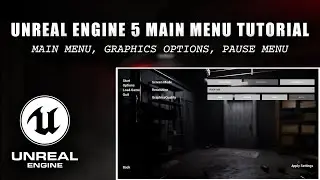 How to Create a Main Menu, Graphics Settings & Pause Screen in Unreal Engine 5