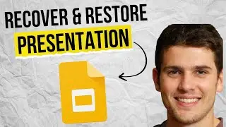 How to Recover & Restore Presentations on Google Slides 2025 (Fast & Easy Guide)