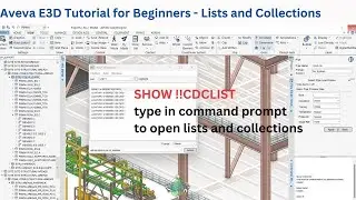 Aveva E3D tutorial for beginners - lists and Collections | E3D basic tutorial