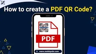 How To Create QR Code For PDF File | What is a PDF QR code and how to create it?