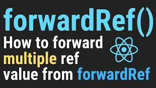 forwardRef - forward multiple ref value in Hindi | forwardRef in react | forwardRef react hooks