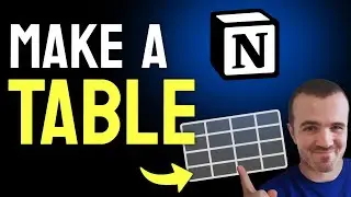 How to MAKE a Table in Notion (Step by Step)