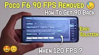 How To Get 90 FPS In Poco F6 In BGMI 3.5 Update | Poco F6 90 FPS Removed In BGMI | Poco F6 120 FPS 🔥