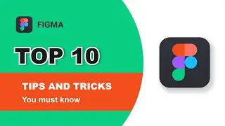 Figma Tips and Tricks You Must Know (Top 10)