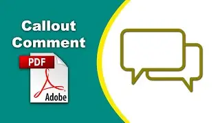 How to make a Callout comment note in a pdf file using Adobe Acrobat Pro DC