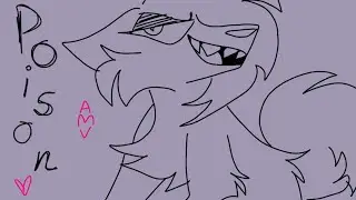 POISON [vent, cw in desc] || amv/animatic/test