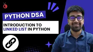 Introduction to Linked Lists in Python | Real-Life Example | Memory Allocation - Part 55 [Hindi]