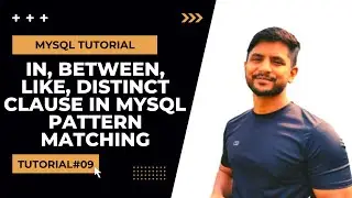 SQL Select Command| In Clause | Between Clause | Distinct Clause | Like Clause | Pattern Matching