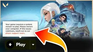 How to Fix Valorant Your Game Requires a System Restart: Easy Solutions! 2024