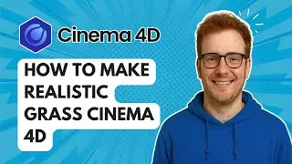 How to Make Realistic Grass Cinema 4D [2025 Guide]