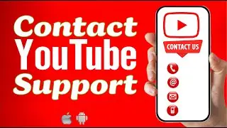How to Contact YouTube Customer Support Team