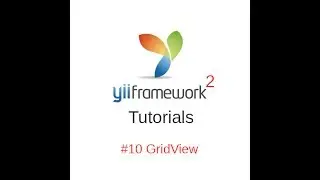 Yii2 Tutorials #10 - Grid View