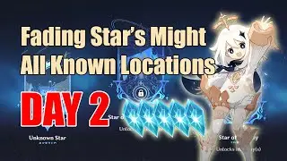 Genshin Impact - Fading Star's Might All Known Locations Day 2