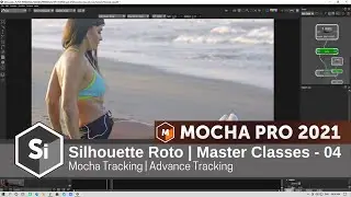 Silhouette Roto | Master Classes - 04 | mocha pro | boris fx @BorisFXco