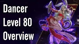 Dancer Level 80 Overview - FFXIV Shadowbringers