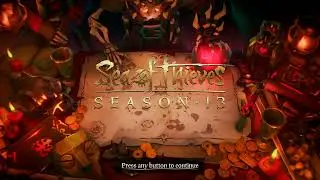 Sea of Thieves: Season Thirteen Title Screen (PC, PS5, X1, XSX, XSS)