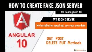 Json Server, How to create fake Json Server,  How do I start a fake JSON server? How do use Fake API