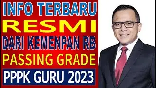 🔴INFO TERBARU PASSING GRADE NILAI AMBANG BATAS SELEKSI PPPK GURU 2023