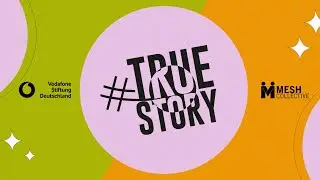 Keep it real - der Trailer zur #TrueStory-Kampagne
