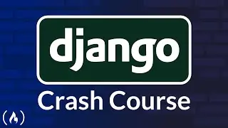 Django Crash Course – Python Web Framework