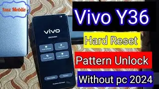 Vivo Y36 Hard Reset Pattern unlock without pc | Y36 Forgot Lock code Solution 2024