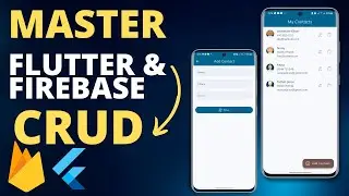 Master Flutter and Firebase CRUD - Build a Contact Management app from Scratch PART 2