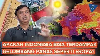 Heat Waves Hit Europe, Could Indonesia Be Affected?