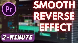 How to create SMOOTH Reverse Effect in Adobe Premiere Pro | Adobe Tutorials