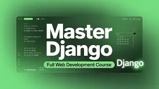 Django Web Framework Full Course | Beginner to Advanced 🚀