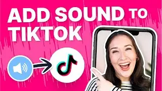 How to Add Your Own Sound to TikTok