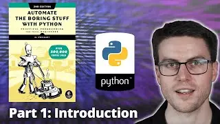 Automate the boring stuff with Python - Part 1: Introduction