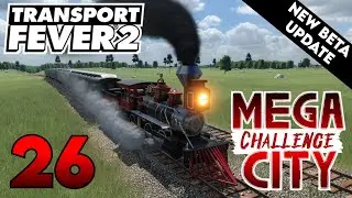 Delayed Expansion | Transport Fever 2 (Beta) Vanilla | Episode 26