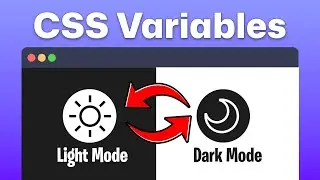 CSS Variables (Custom Properties) Tutorial: Build Light & Dark Mode Theme