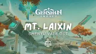 Chenyu Vale's Sacred Peak 🌿 Relaxing Genshin Impact Music | Chenyu Vale OST 原神 [No Mid-Roll Ads]