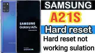 How to Hard Reset Samsung A21s/Reset screen locks /A21 hard reset not working sulation