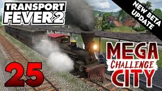 Smallest City Needs Some Help | Transport Fever 2 (Beta) Vanilla | Episode 25