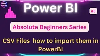 Absolute Beginners: What is CSV and how to import the CSV Data in Power BI