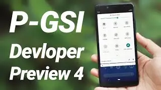 Android 9.0 (DP4) GSI for Treble Review
