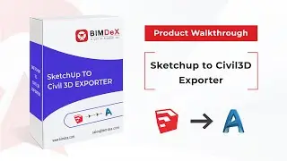 How to export Sketchup model to Civil3D | Sketchup to Civil3D Exporter Walkthrough | BIMDeX