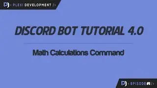 Discord Bot Tutorial: Math Calculations Command [ep. 8]