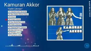 Yorgun Gözler / Kamuran Akkor