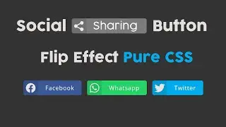 CSS Social Media Sharing Button UI Design with Flipping Hover Effect [Pure CSS] | Source Code