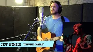 Jeff Womble "Driving Nails"