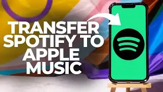 How To Transfer Spotify Playlist To Apple Music 2026 (iPhone/Android)