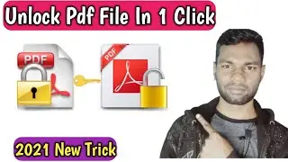 How To Remove PDF Password In One Click 2021 | Pdf ka Password Kaise Hataye 2021