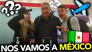 CONVENCEMOS A MI PADRE PARA VENIR a MÉXICO? TOMAMOS EL AVION JUNTOS *ACABAMOS LLORANDO*