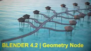 Blender 4.2 | Geometry Node | Procedural Resort
