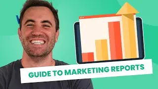 How to Write Monthly Marketing Reports