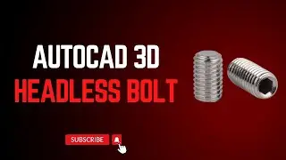 Hexagon Headless Bolt in AutoCAD 3D